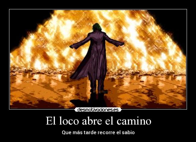 El loco abre el camino - 