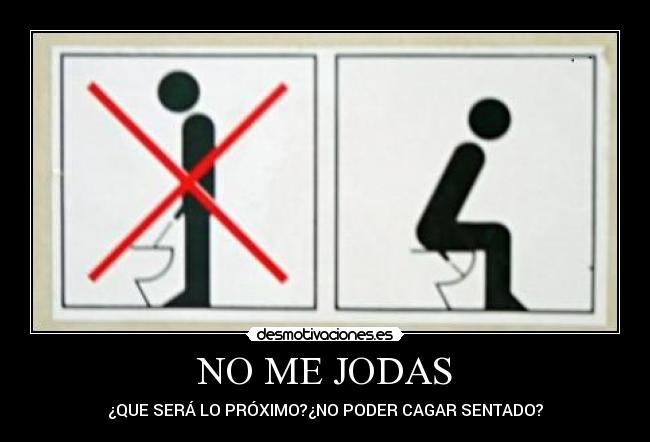 NO ME JODAS -