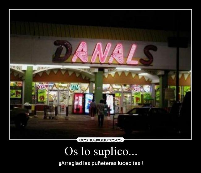 carteles luminosos desmotivaciones