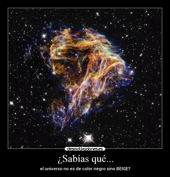 ¿Sabías qué... - el universo no es de color negro sino BEIGE?