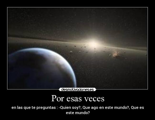 Por esas veces -