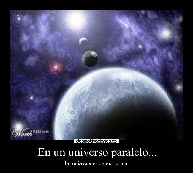 En un universo paralelo... -