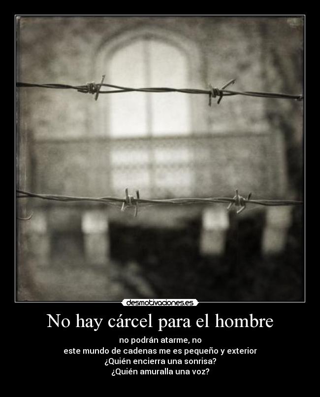 No hay cárcel para el hombre -