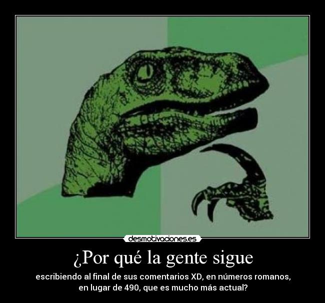 ¿Por qué la gente sigue -