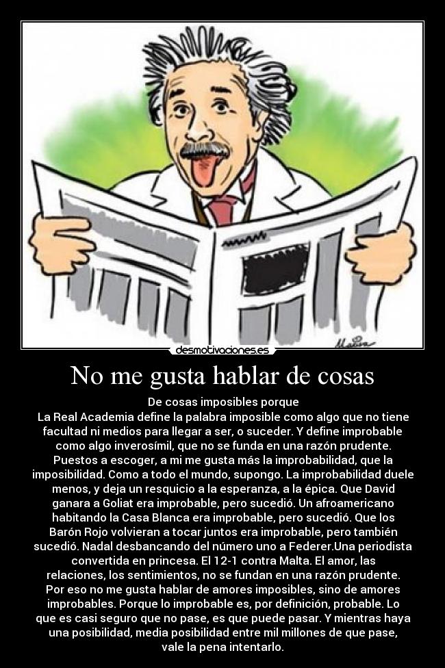 No me gusta hablar de cosas -