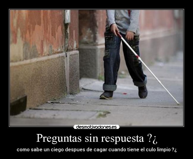 Preguntas sin respuesta ?¿ - 