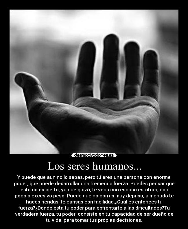 Los seres humanos... - 