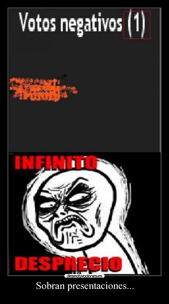 Sobran presentaciones... - 