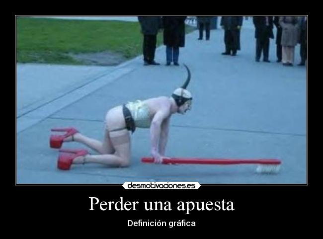 Perder una apuesta - Definición gráfica