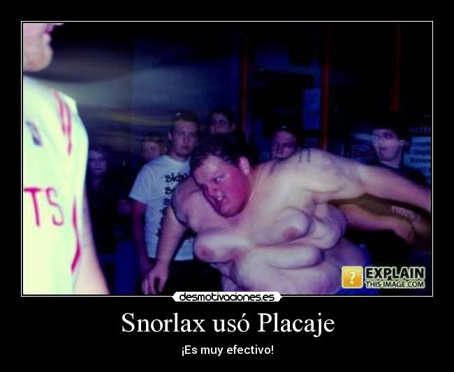 carteles snorlax placaje efectivo gordo desmotivaciones