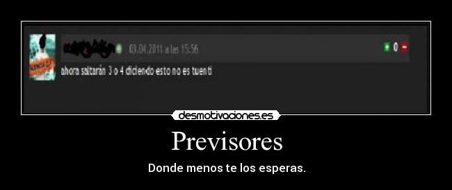 Previsores - Donde menos te los esperas.