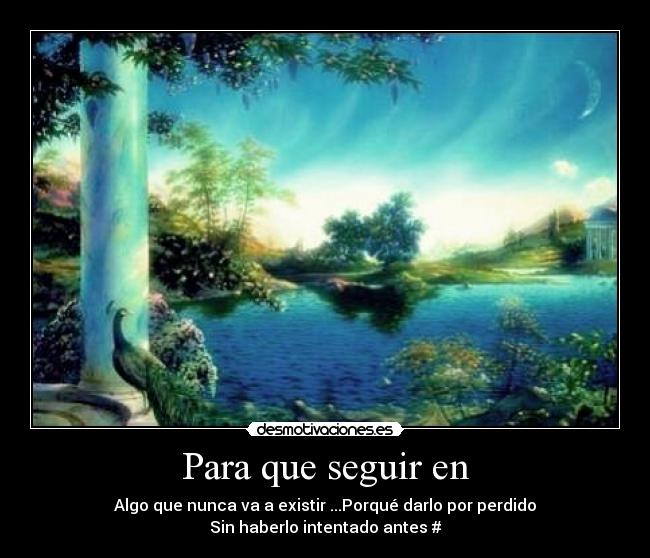 Para que seguir en -