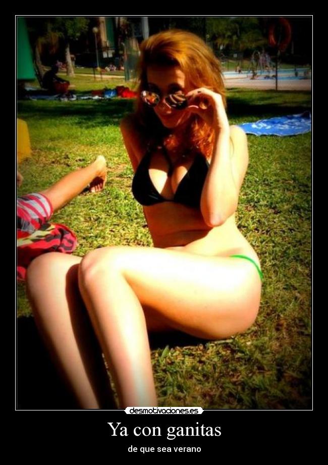Ya con ganitas - de que sea verano