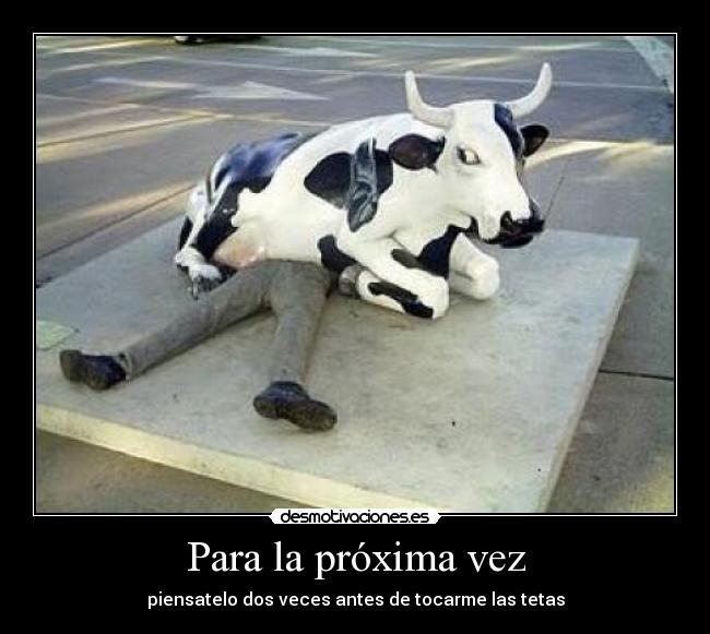 carteles para proxima vez desmotivaciones