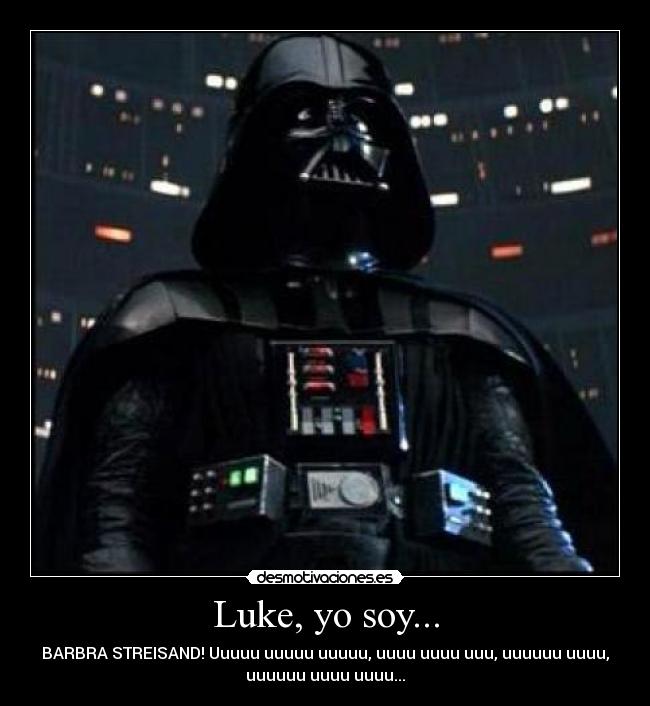 Luke, yo soy... -