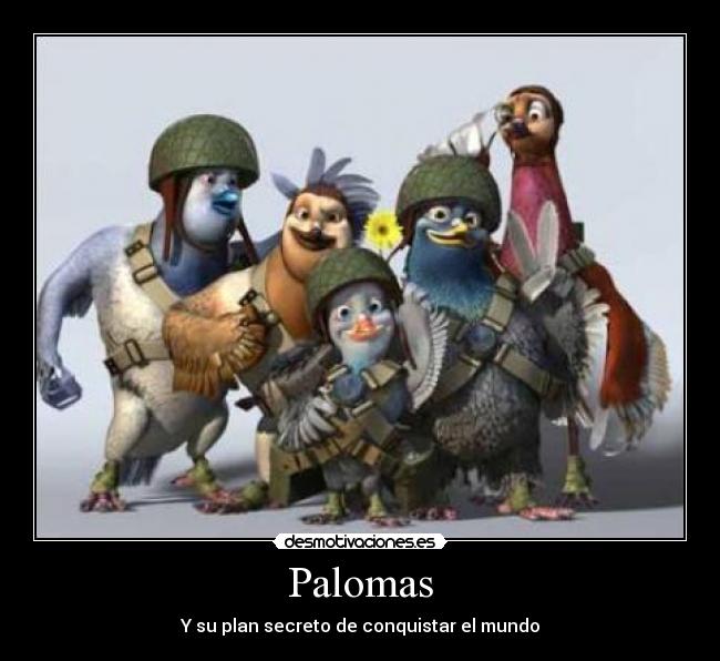 Palomas - Y su plan secreto de conquistar el mundo