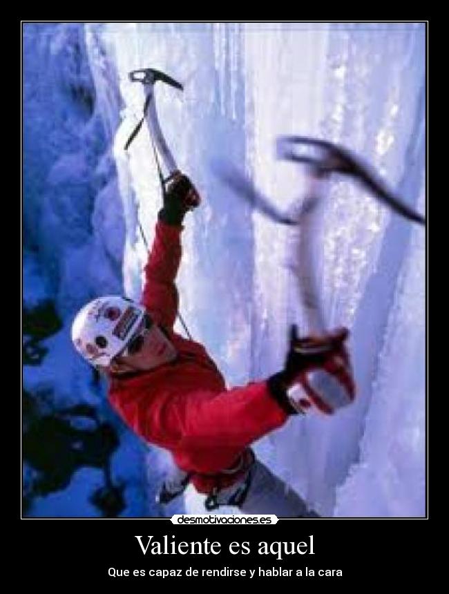 Valiente es aquel -