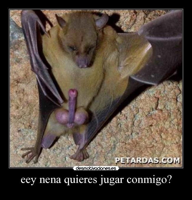 eey nena quieres jugar conmigo? -