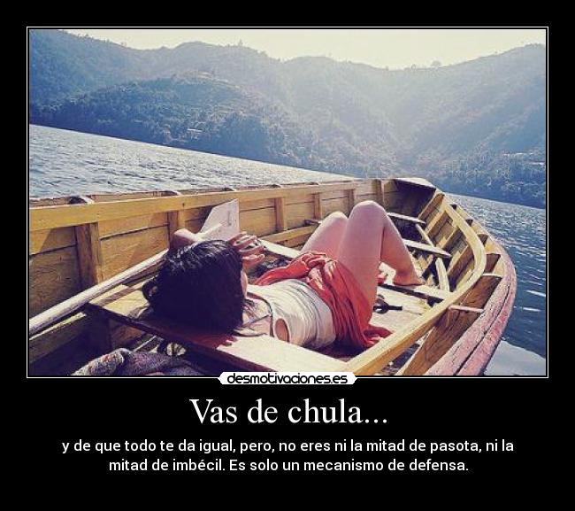 Vas de chula... - 