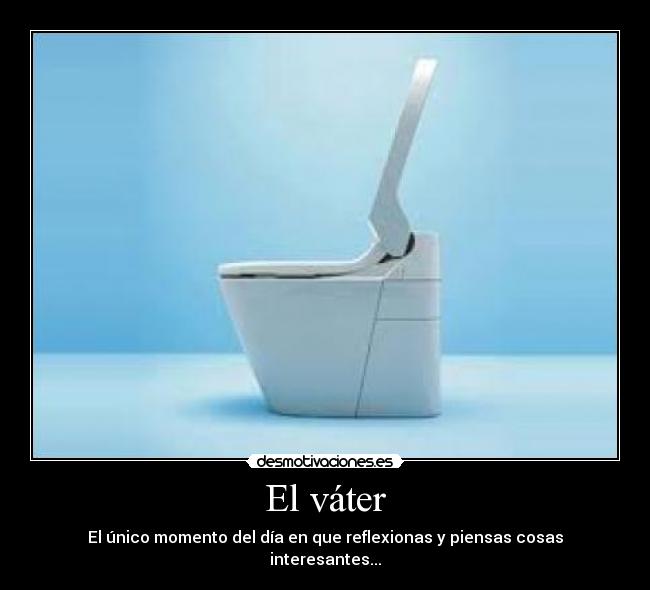 El váter -
