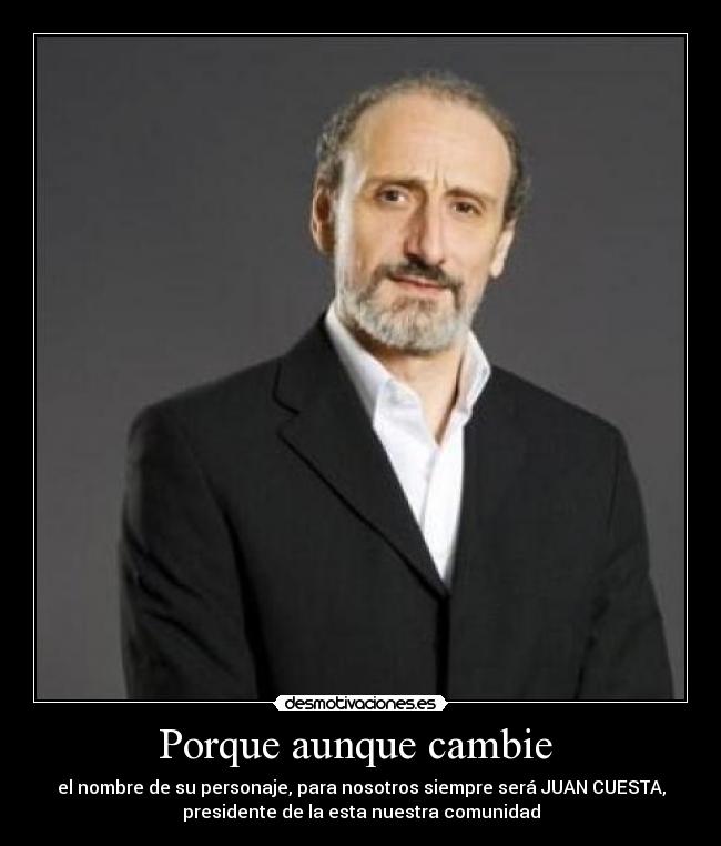 Porque aunque cambie -
