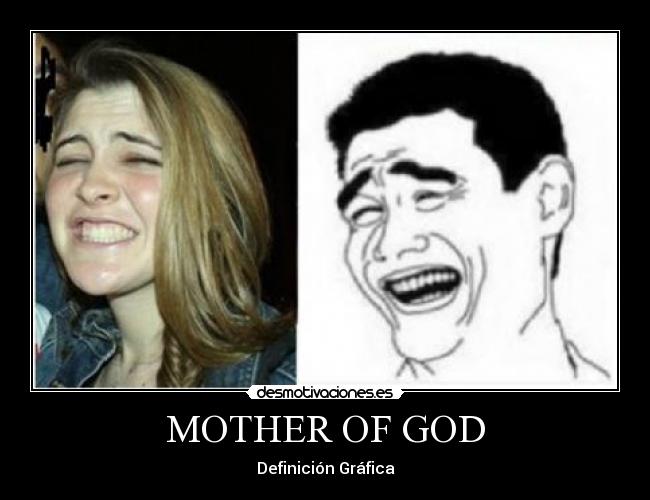 MOTHER OF GOD - Definición Gráfica