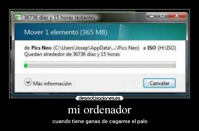 carteles computador ordenador computadora lento velocidad descargacopiar pegar mover elemento windows desmotivaciones