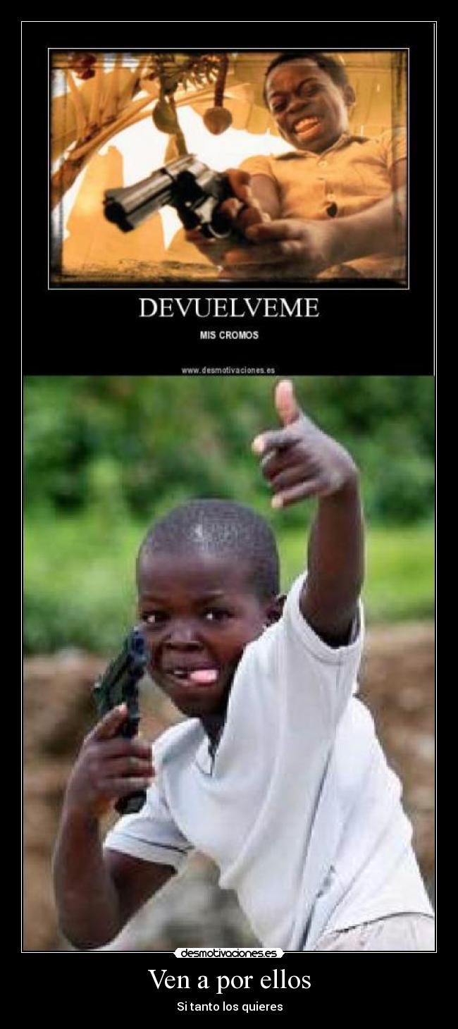 Ven a por ellos - 