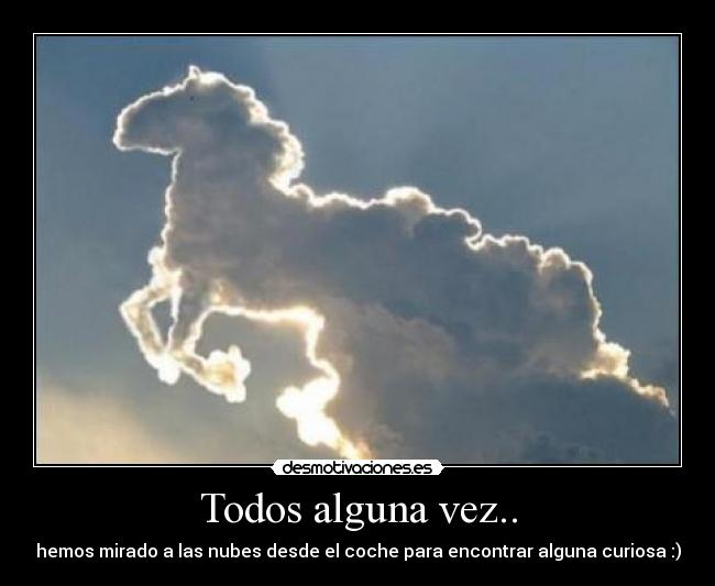 Todos alguna vez.. - 