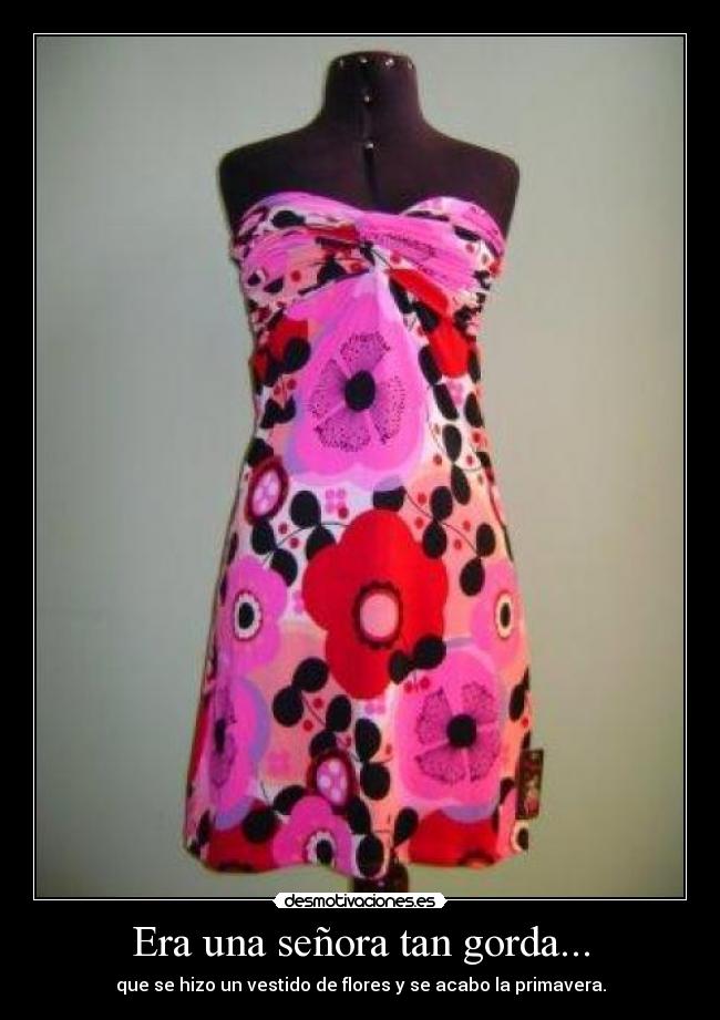 Era una señora tan gorda... -