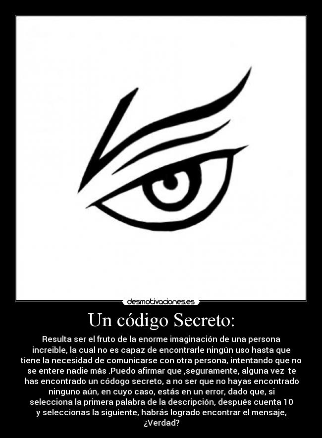 Un código Secreto: -