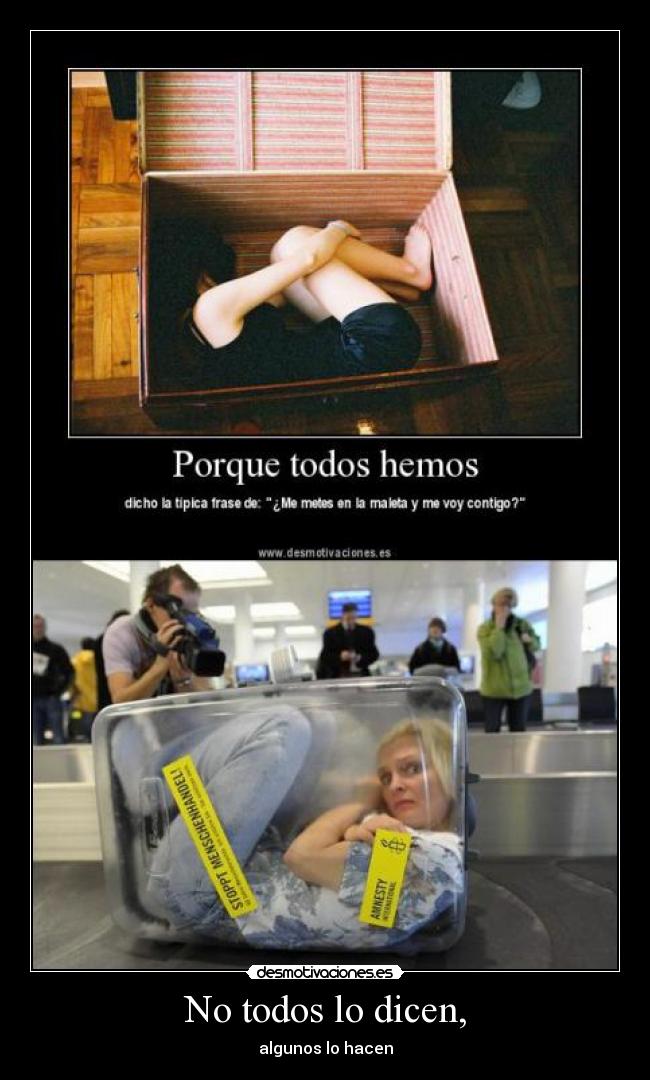 No todos lo dicen, -