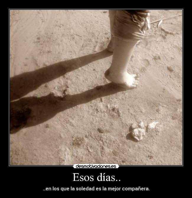 Esos días.. - 