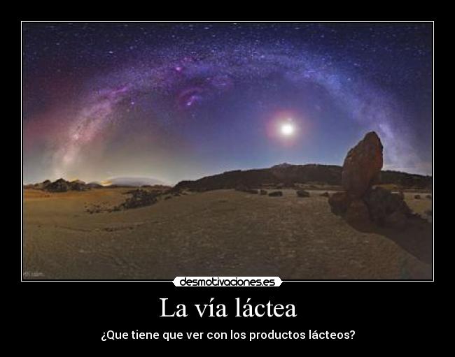 La vía láctea - ¿Que tiene que ver con los productos lácteos?