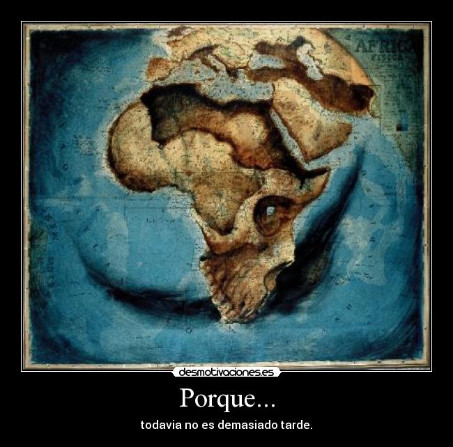 Porque... -