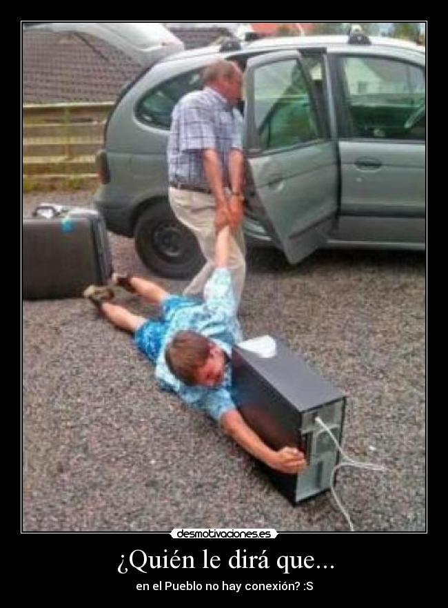 ¿Quién le dirá que... - 