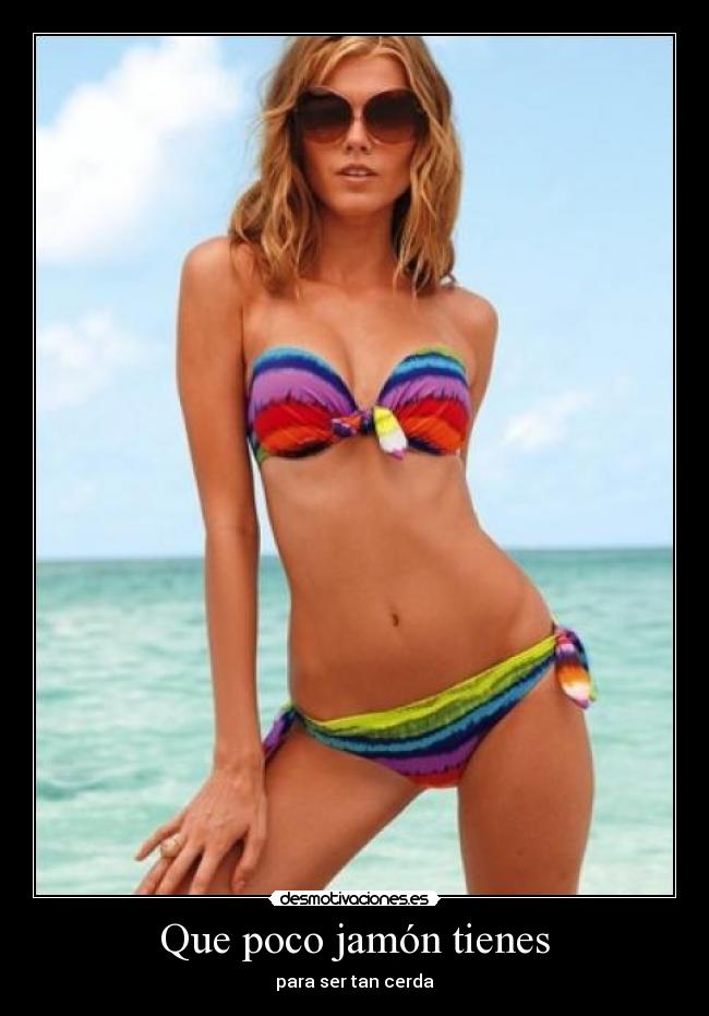 Que poco jamón tienes -