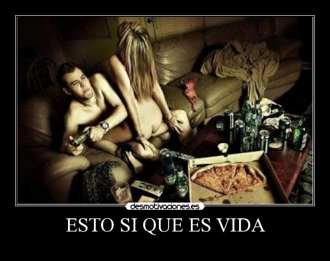 ESTO SI QUE ES VIDA -
