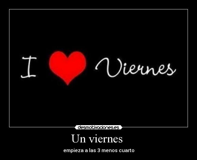 carteles viernes termina desmotivaciones