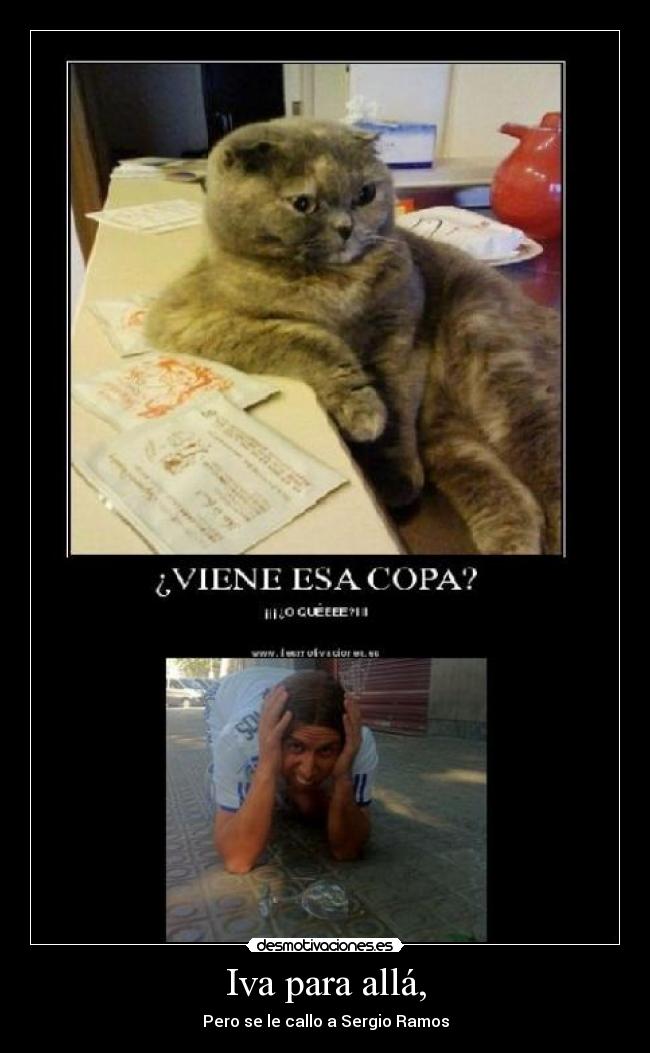 Iva para allá, - Pero se le callo a Sergio Ramos