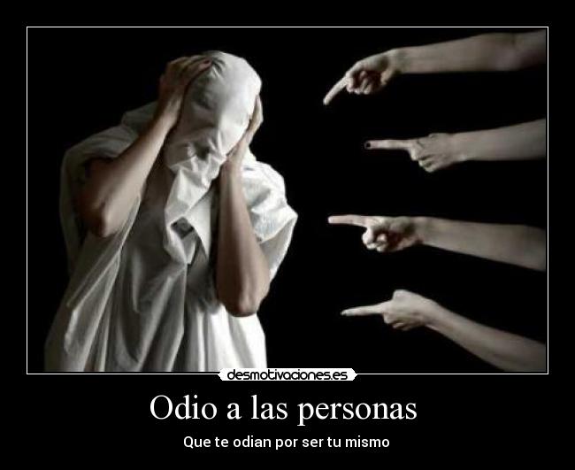 Odio a las personas  - 