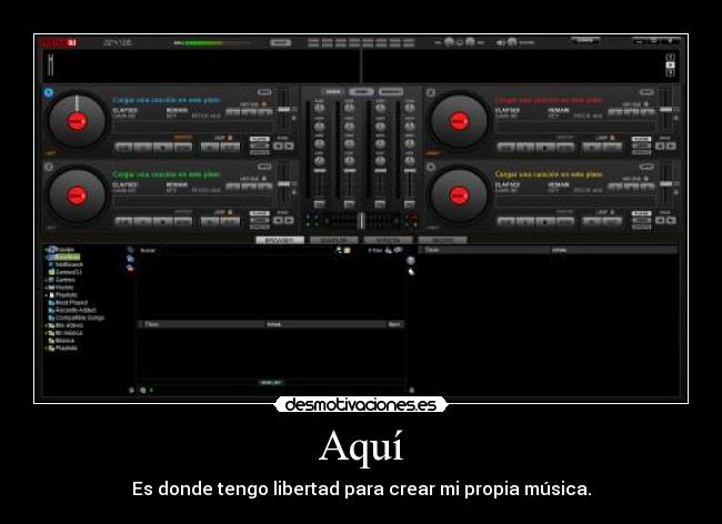 Aquí - Es donde tengo libertad para crear mi propia música.