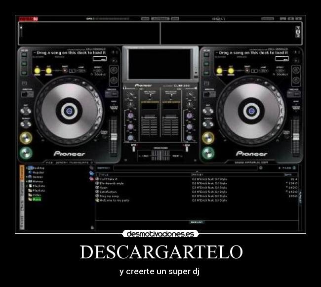 DESCARGARTELO - y creerte un super dj