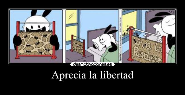 Aprecia la libertad - 