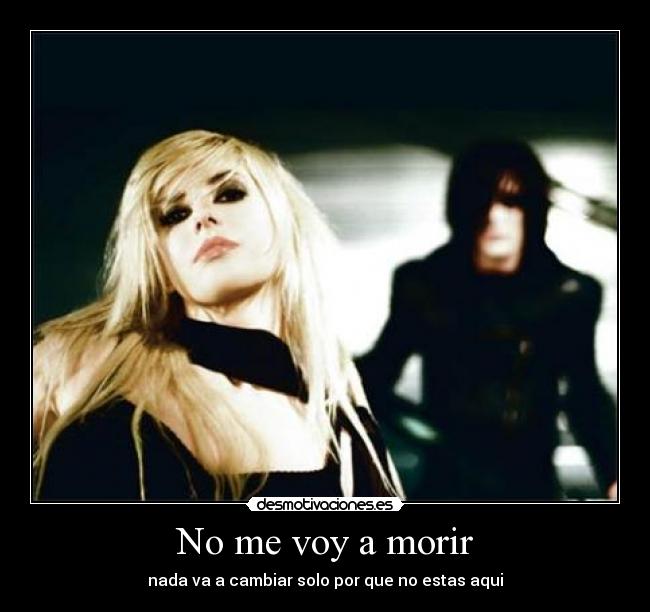No me voy a morir Desmotivaciones