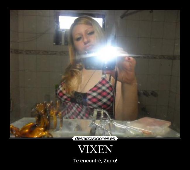VIXEN - Te encontré, Zorra!