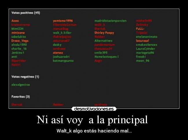 Ni así voy  a la principal  - 