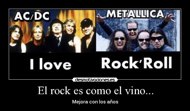 El rock es como el vino... - 