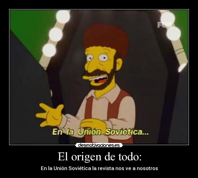 El origen de todo: -