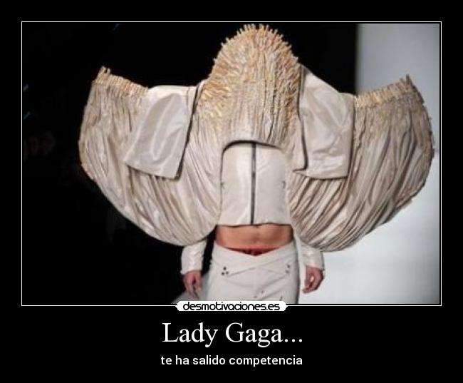 Lady Gaga... - 